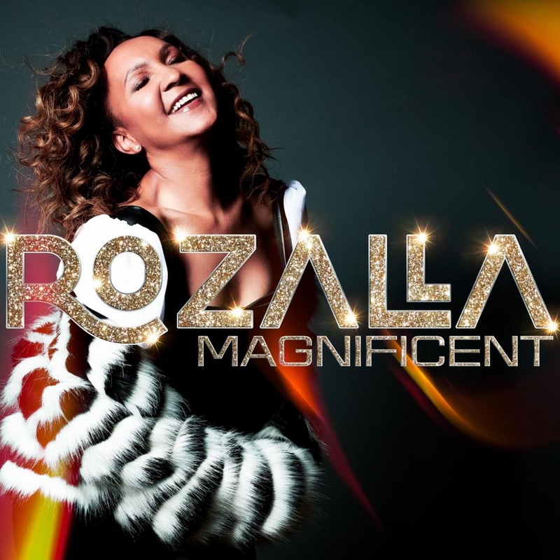 Rozalla Magnificent