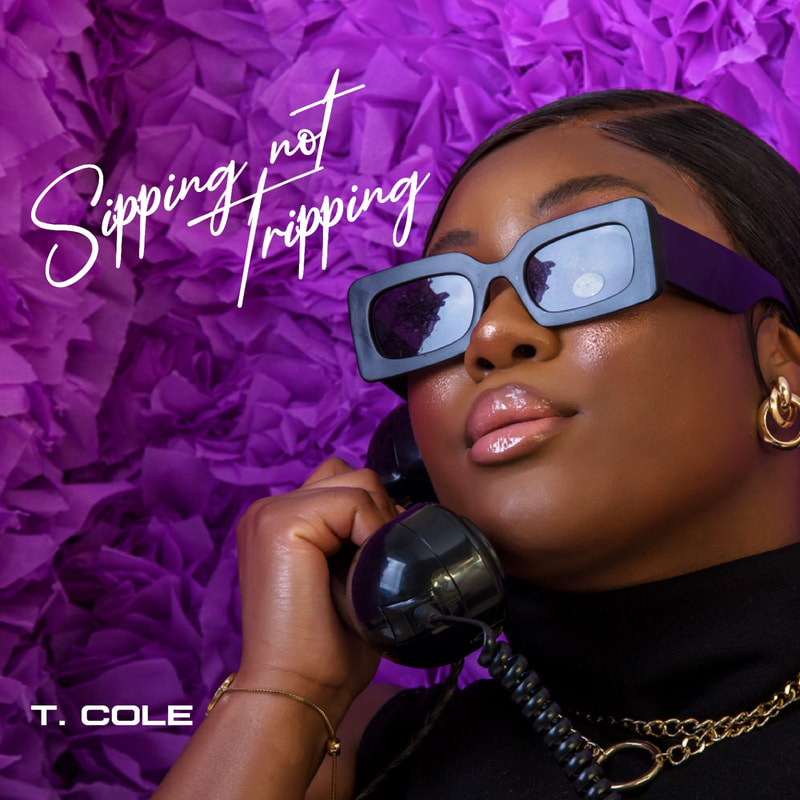 T. Cole – Sipping Not Tripping | Alternative Fruit