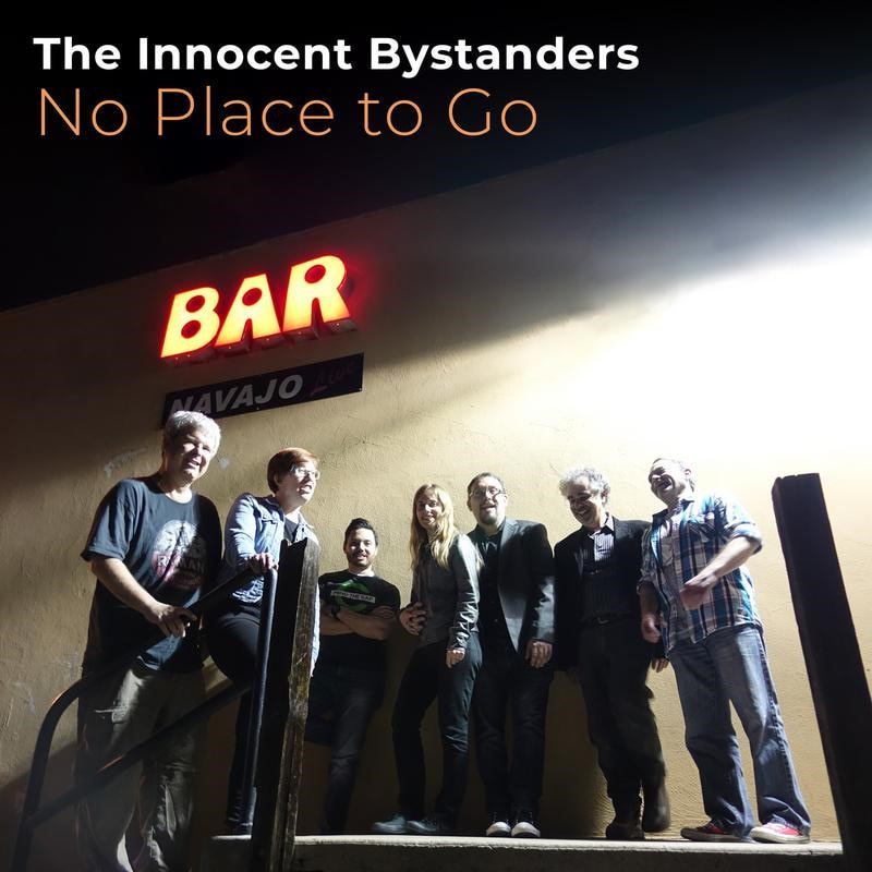 The Innocent Bystanders No Place To Go